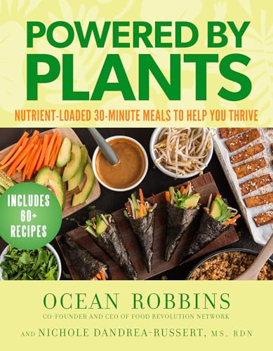 Powered by Plants: Nutrient-Loaded 30-Minute Meals to Help You Thrive - Hardcover